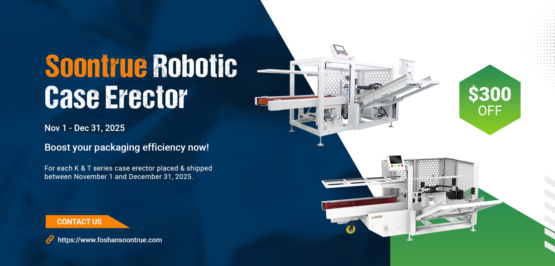 Save $300 on Soontrue Robotic Case Erecting Machines
